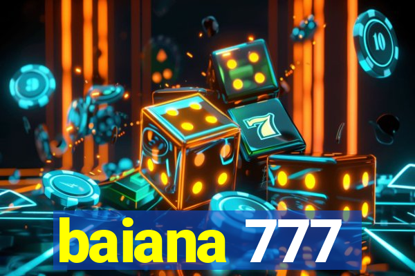 baiana 777